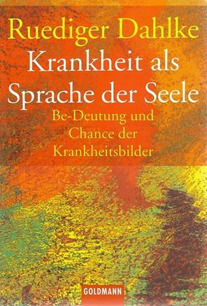 Dahlke, Krankheit als Sprache der Seele.