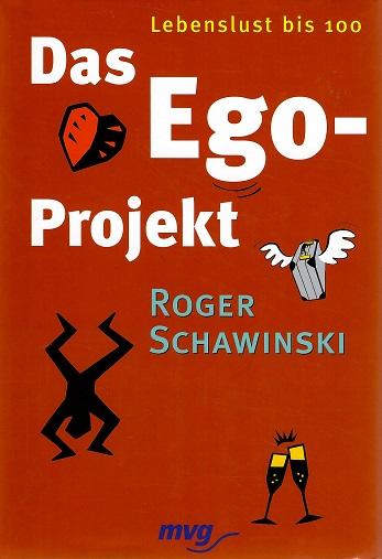 Schawinski, Das Ego-Projekt.