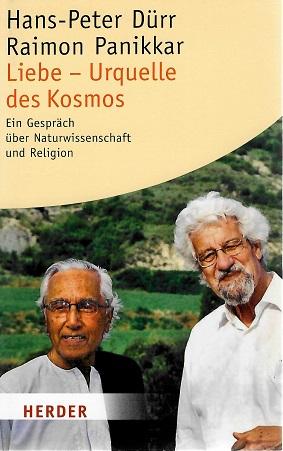 Dürr/Panikkar, Liebe - Urquelle des Kosmos.