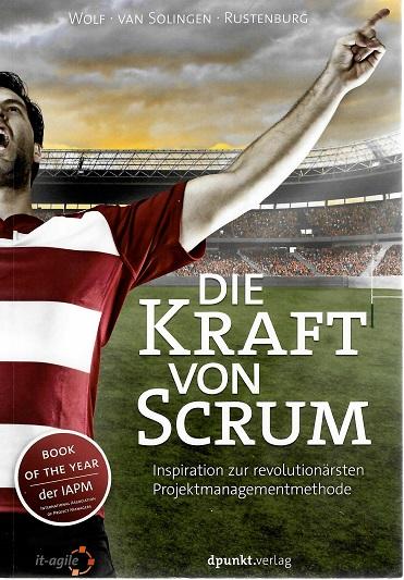 Wolf/van Solingen/Rustenburg, Die Kraft von Scrum.