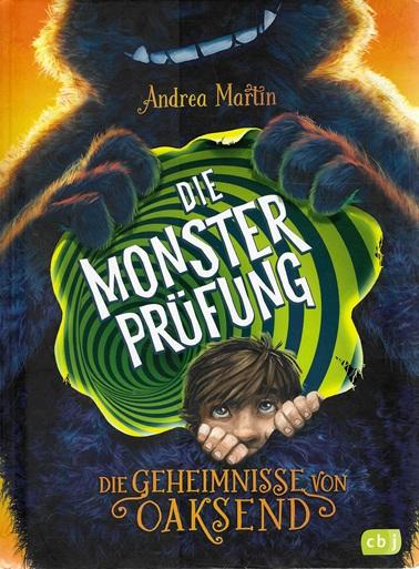 Martin, Die Geheimnisse von Oaksend - die Monsterprüfung.