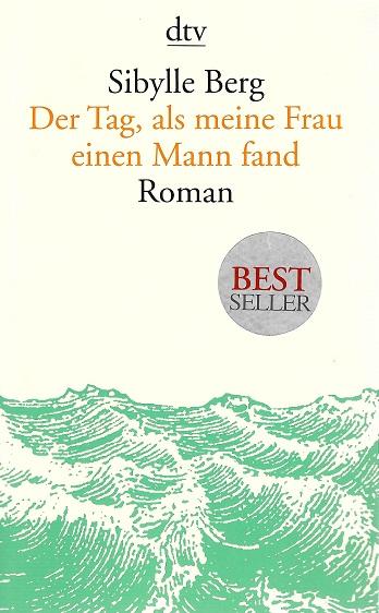 Berg, Der Tag, als meine Frau einen Mann fand.