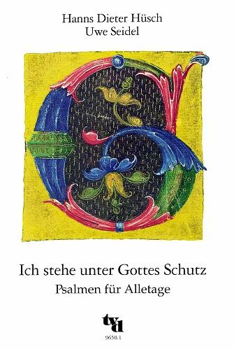 Hüsch/Seidel, Ich stehe unter Gottes Schutz.