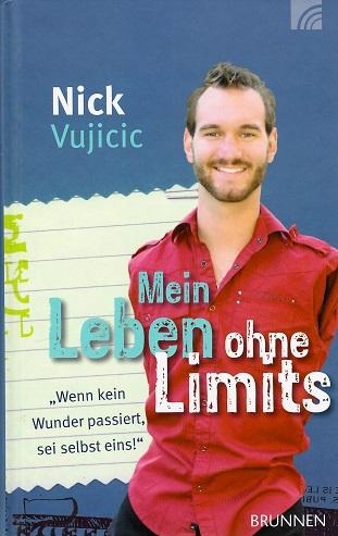 Vujicic, Mein Leben ohne Limits.