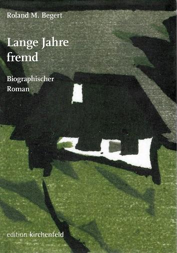 Begert, Lange Jahre fremd.