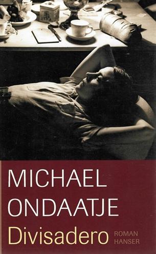 Ondaatje, Divisadero.