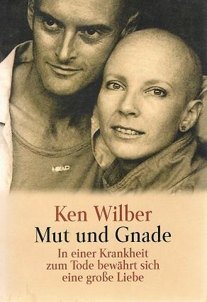 Wilber, Mut und Gnade.