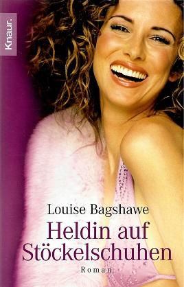 Bagshawe, Heldin auf Stöckelschuhen.