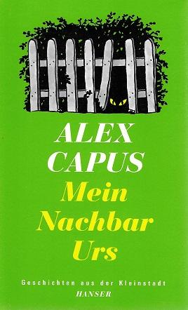 Capus, Mein Nachbar Urs.