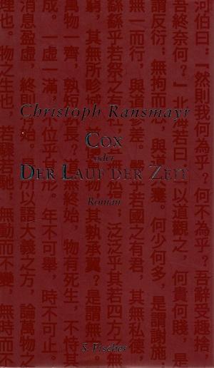 Ransmayr, Cox oder der Lauf der Zeit.