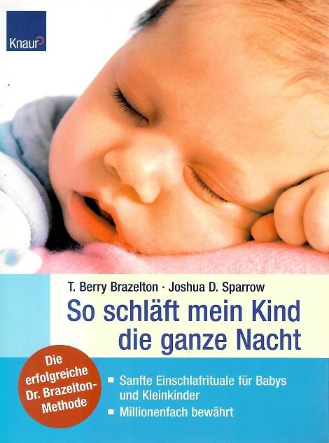 Brazelton/Sparrow, So schläft mein Baby die ganze Nacht.