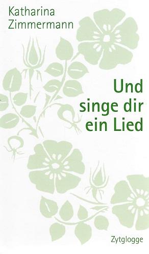 Zimmermann, Und singe dir ein Lied.