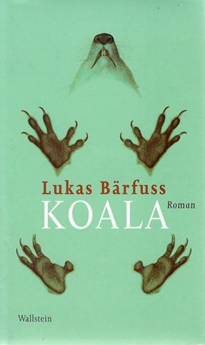Bärfuss, Koala.