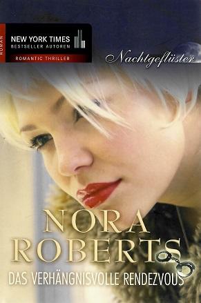 Roberts, Das verhängnisvolle Rendezvous.