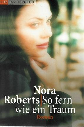 Roberts, So fern wie ein Traum.