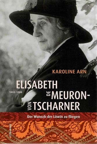 Arn, Elisabeth de Meuron- von Tscharner 1882-1980.