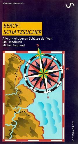 Bagnaud, Beruf: Schatzsucher.