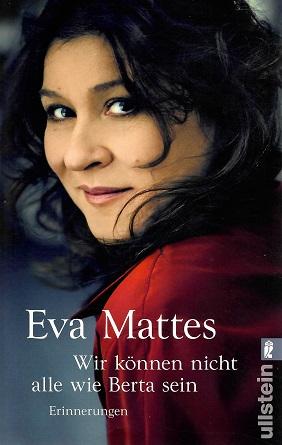 Mattes, Wir können nicht alle wie Berta sein.