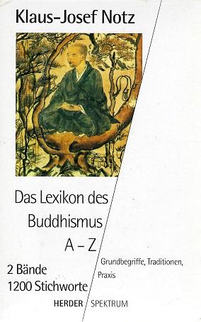 Notz, Das Lexikon des Buddhismus.