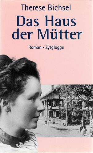 Bichsel, Das Haus der Mütter.