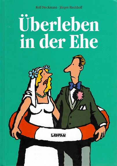Dieckmann/Rieckhoff, Überleben in der Ehe.