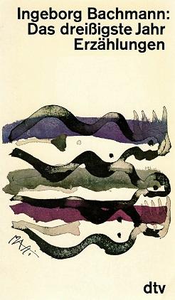 Bachmann, Das dreissigste Jahr.