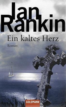 Rankin, Ein kaltes Herz.