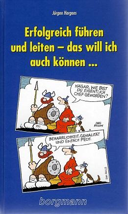 Hargens, Erfolgreich führen und leiten - das will ich auch können.
