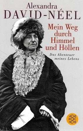 David-Néel, Mein Weg durch Himmel und Höllen.