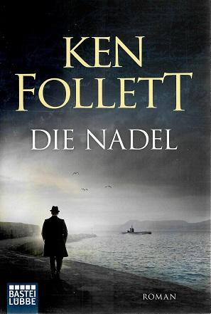 Follett, Die Nadel.
