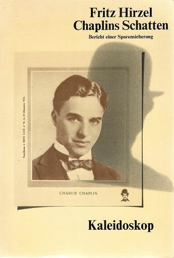 Hirzel, Chaplins Schatten.