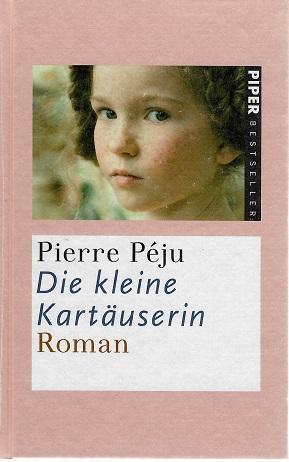 Péju, Die kleine Kartäuserin.