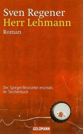 Regener, Herr Lehmann.