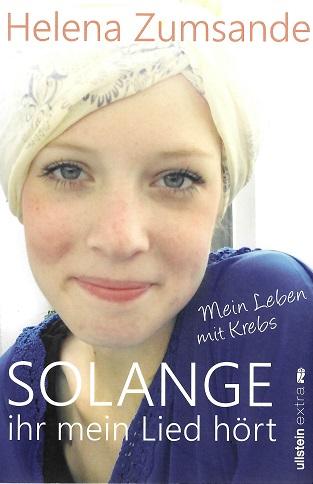 Zumsande, Solange ihr mein Lied hört.