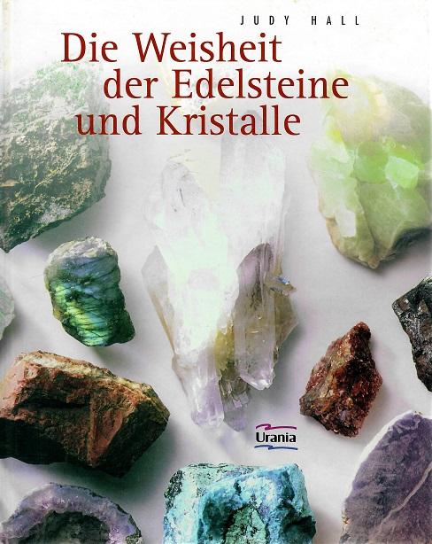 Hall, Die Weisheit der Edelsteine und Kristalle.