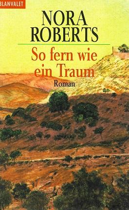 Roberts, So fern wie ein Traum.