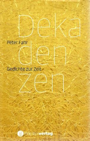 Fahr, Dekadenzen.