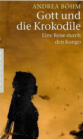 Böhm, Gott und die Krokodile.