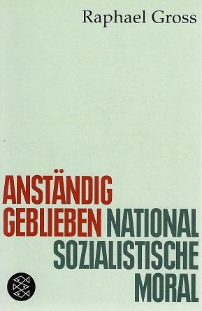 Gross, Anständig geblieben.