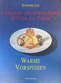 Bellahsen/ Rouche, Warme Vorspeisen.