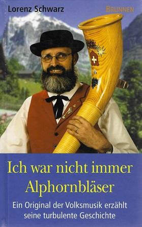 Schwarz, Ich war nicht immer Alphornbläser.