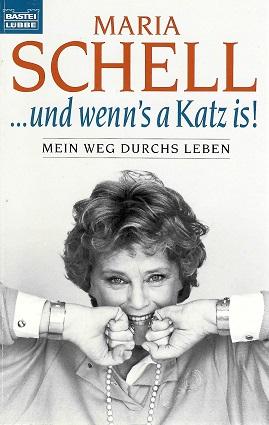 Schell, Und wenn's a Katz is!