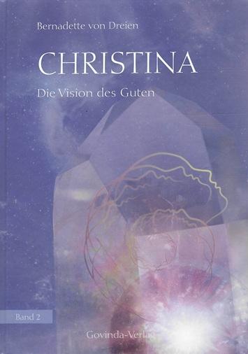 Von Dreien, Christina - Die Vision des Guten.