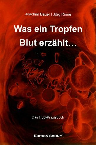 Bauer/Rinne,  Was ein Tropfen Blut erzählt.