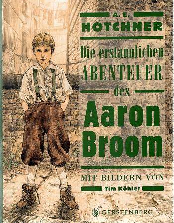 Hotchner, Die erstaunlichen Abenteuer des Aaron Broom.