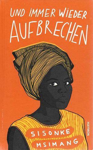 Msimang, Und immer wieder aufbrechen.