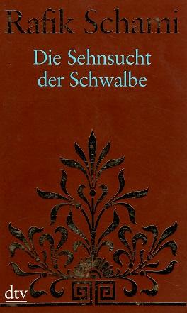 Schami, Die Sehnsucht der Schwalbe.