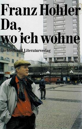 Hohler, Da, wo ich wohne.