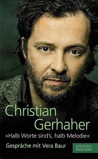 Gerhaher, Halb Worte sind`s, halb Melodie.