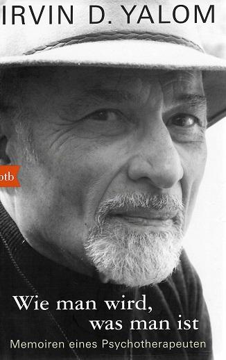 Yalom, Wie man wird, was man ist.